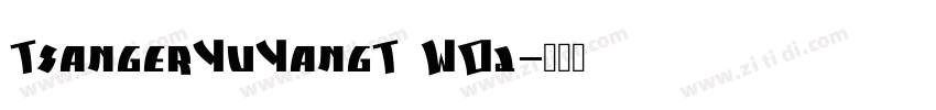 TsangerYuYangT WO2字体转换